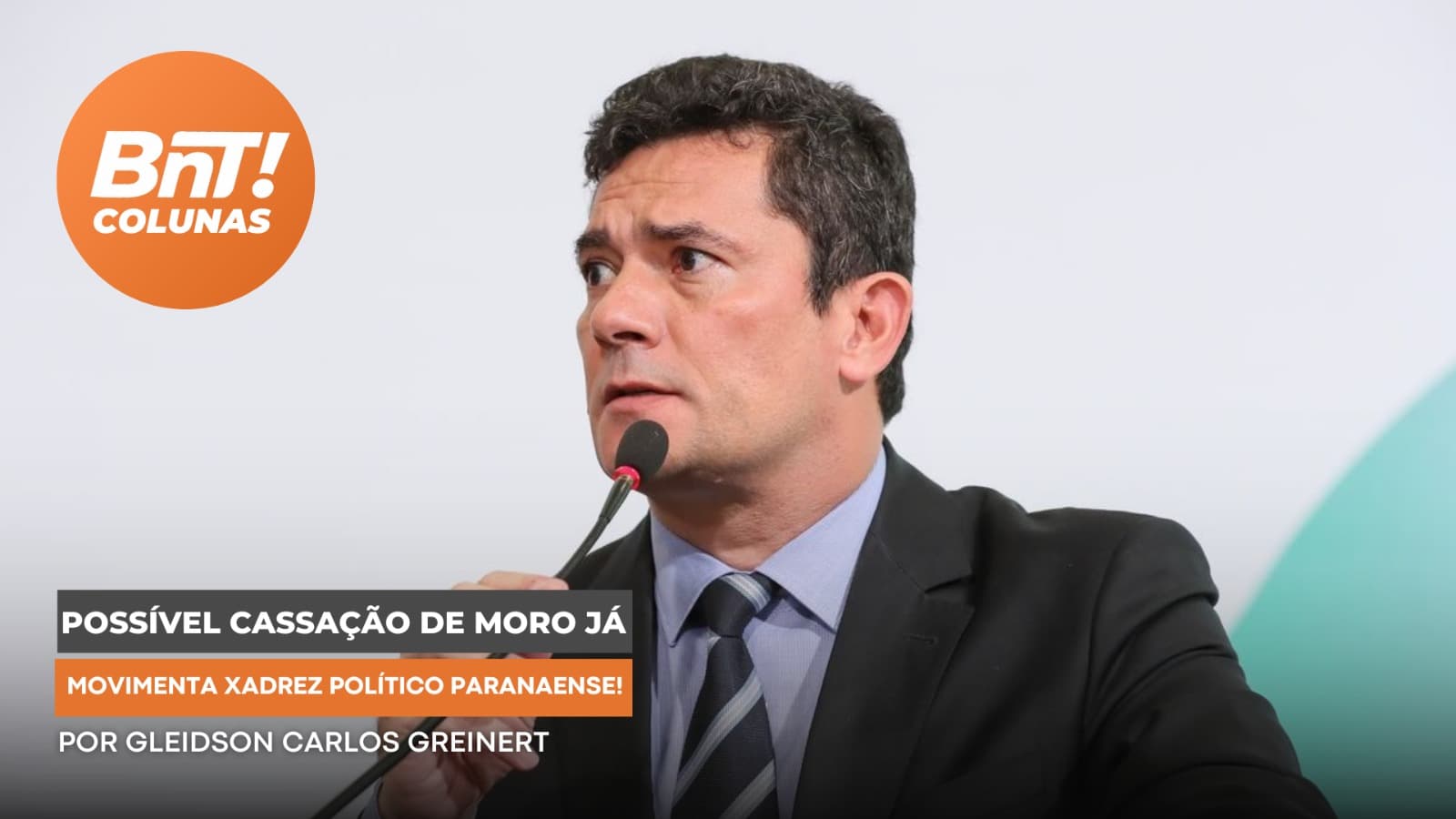 Possível cassação de Moro já movimenta xadrez político paranaense!, por Gleidson Carlos Greinert