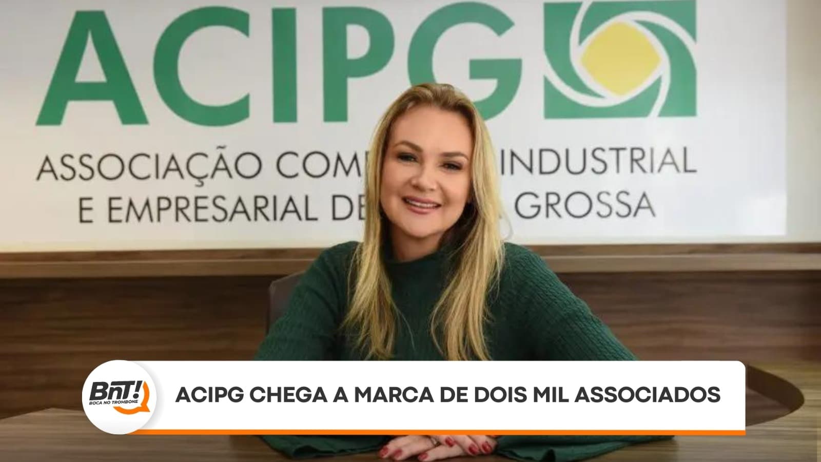 ACIPG chega a marca de dois mil associados e celebra conexões com desenvolvimento dos empresários
